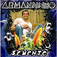 Armandinho- Semente